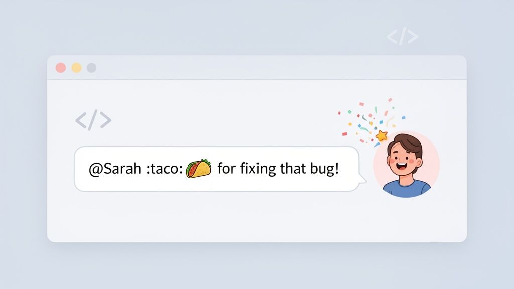 Digital chat message showing appreciation to Sarah with a taco emoji for fixing a bug.